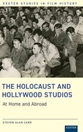 Cover: The Holocaust and Hollywood Studios - University of Exeter Press