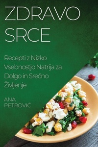 Enlarge image Cover: Zdravo srce - Ana Petrovic
