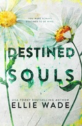 Cover: Destined Souls (The Beautiful Souls Collection, #5) - Ellie Wade