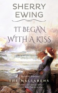 Cover: It Began With A Kiss (The MacLarens, #4) - Kingsburg Press