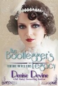 Enlarge image Cover: The Bootlegger's Legacy - Denise Meinstad