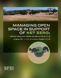 Enlarge image Cover: Managing open space in support of net zero - San Francisco Estuary Institute