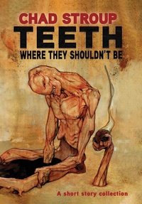 Enlarge image Cover: Teeth Where They Shouldn't Be - ODDNESS
