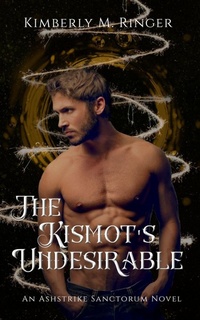 Enlarge image Cover: The Kismot's Undesirable - Kimberly M. Ringer