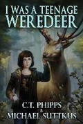 Cover: I Was a Teenage Weredeer - Mystique Press