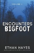 Cover: Encounters Bigfoot - Free Reign Publishing