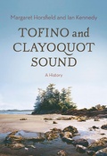Cover: Tofino and Clayoquot Sound - Harbour Publishing