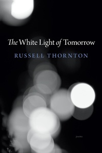 Enlarge image Cover: The White Light of Tomorrow - Harbour Publishing