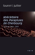 Cover: Abecedaire Des Parapluies de Cherbourg - Librarie Philosophique J. Vrin