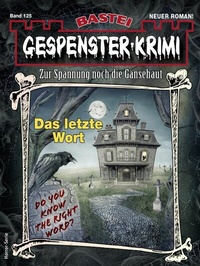 Abbildung von: Gespenster-Krimi 125 - Bastei Lübbe