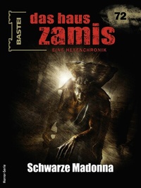 Abbildung von: Das Haus Zamis 72 - Bastei Lübbe