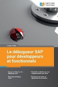 Abbildung von: Le debogueur SAP pour developpeurs et fonctionnels - Espresso Tutorials Gmbh
