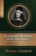 Cover: El corazon de Cristo en el cielo hacia los pecadores en la tierra - Teologia Para Vivir
