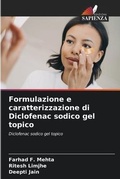 Cover: Formulazione e caratterizzazione di Diclofenac sodico gel topico - Edizioni Sapienza