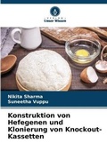 Cover: Konstruktion von Hefegenen und Klonierung von Knockout-Kassetten - Verlag Unser Wissen