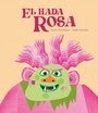 Cover: El hada Rosa - NubeOcho
