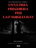 Cover: Un'Ultima Preghiera Per La Famiglia Ray - Tektime