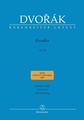 Cover: Rusalka op. 114 - Lyrisches M&auml;rchen in drei Akten - Baerenreiter-Verlag