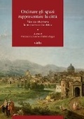Cover: Ordinare Gli Spazi Rappresentare La Citta - Viella Editrice