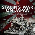 Cover: Stalin's War on Japan - Tantor Audio