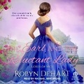 Cover: The Earl and the Reluctant Lady - Tantor Audio