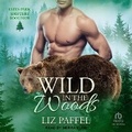 Cover: Wild in the Woods - Tantor Audio