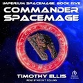 Cover: Commander Spacemage - Tantor Audio