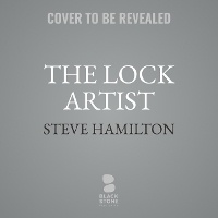 Enlarge image Cover: The Lock Artist - Blackstone Publishing
