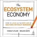 Cover: The Ecosystem Economy - Ascent Audio