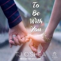 Enlarge image Cover: To Be with You - Tantor Audio