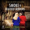 Cover: Smoke & Cracked Mirrors - Tantor Audio