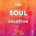 Cover: The Soul Solution - Tantor Audio