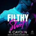 Cover: Filthy Sweet - Tantor Audio