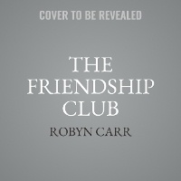 Enlarge image Cover: The Friendship Club - Mira Books