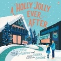 Cover: A Holly Jolly Ever After - HarperCollins