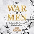 Cover: The War on Men - Blackstone Publishing