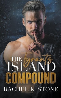 Enlarge image Cover: The Tyrants Island Compound - As Holdings and Assets Publishing