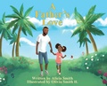 Cover: A Father's Love - Alicia Smith