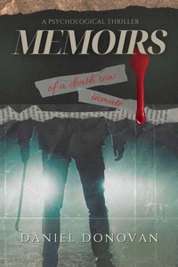 Enlarge image Cover: Memoirs of a Death Row Inmate - Daniel Donovan