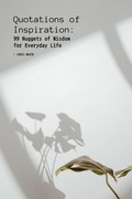 Cover: Quotations of Inspiration: 99 Nuggets of Wisdom for Everyday Life - White P House