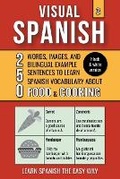 Cover: Visual Spanish 3 - (B/W version) - Food & Cooking - 250 Words, Images, and Examples Sentences to Learn Spanish Vocabulary - Mike Lang