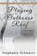 Cover: Playing on the Outhouse Roof - Satin Romance