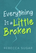 Cover: Everything Is a Little Broken - Post Hill Press