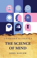Cover: The Science of Mind - Lushena Books