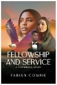 Enlarge image Cover: Fellowship & Service - Fabian Comrie Books