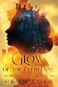 Cover: Glow of the Everflame - Penn Cole