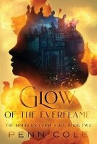 Enlarge image Cover: Glow of the Everflame - Penn Cole