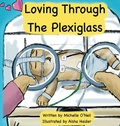 Cover: Loving Through the Plexiglass - Support for Families of Infants in Neonatal Intensive Care