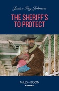 Cover: The Sheriff's To Protect - HarperCollins