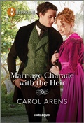 Cover: Marriage Charade with the Heir - Harlequin Historical